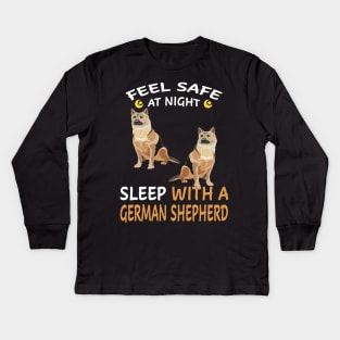 Feel Safe At Night Sleep With A German Shepherd Kids Long Sleeve T-Shirt